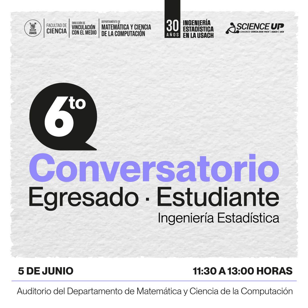 Sexto conversatorio Egresado-Estudiante Ingeniería Estadística Usach